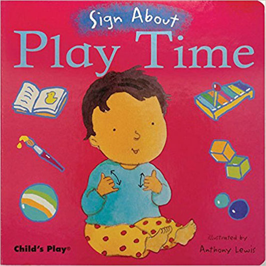 Child's Play Sign About - Playtime