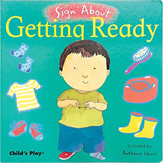 Child's Play Sign About - Getting Ready