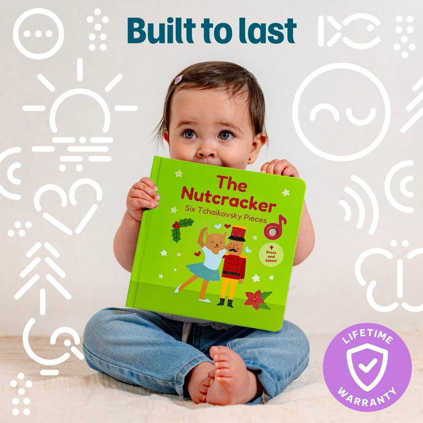 
A toddler sitting down while holding "The Nutcracker" musical board book, with text reading "Built to last" and a "Lifetime Warranty" badge.