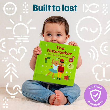 
A toddler sitting down while holding "The Nutcracker" musical board book, with text reading "Built to last" and a "Lifetime Warranty" badge.